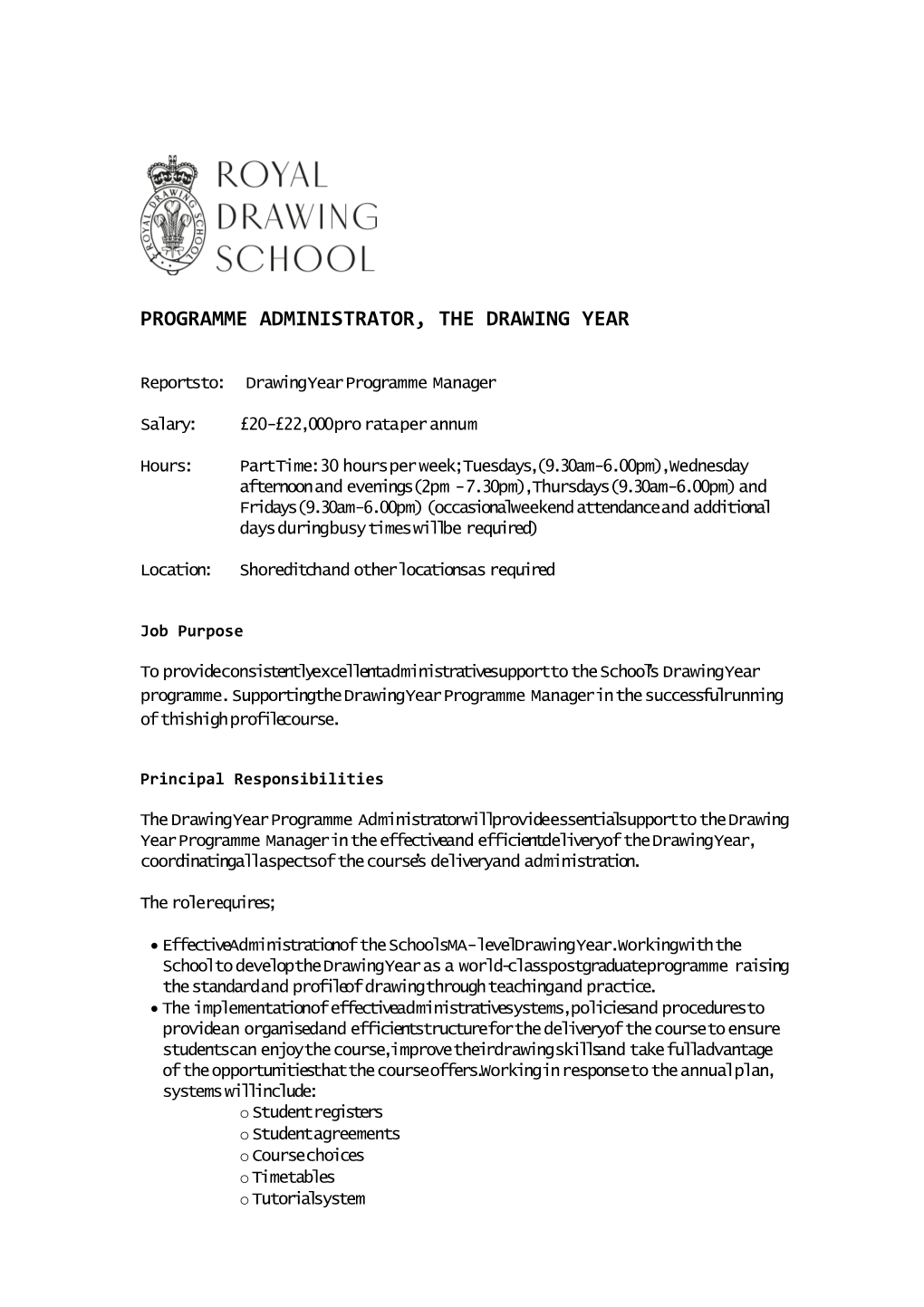 Programme Administrator, the Drawing Year