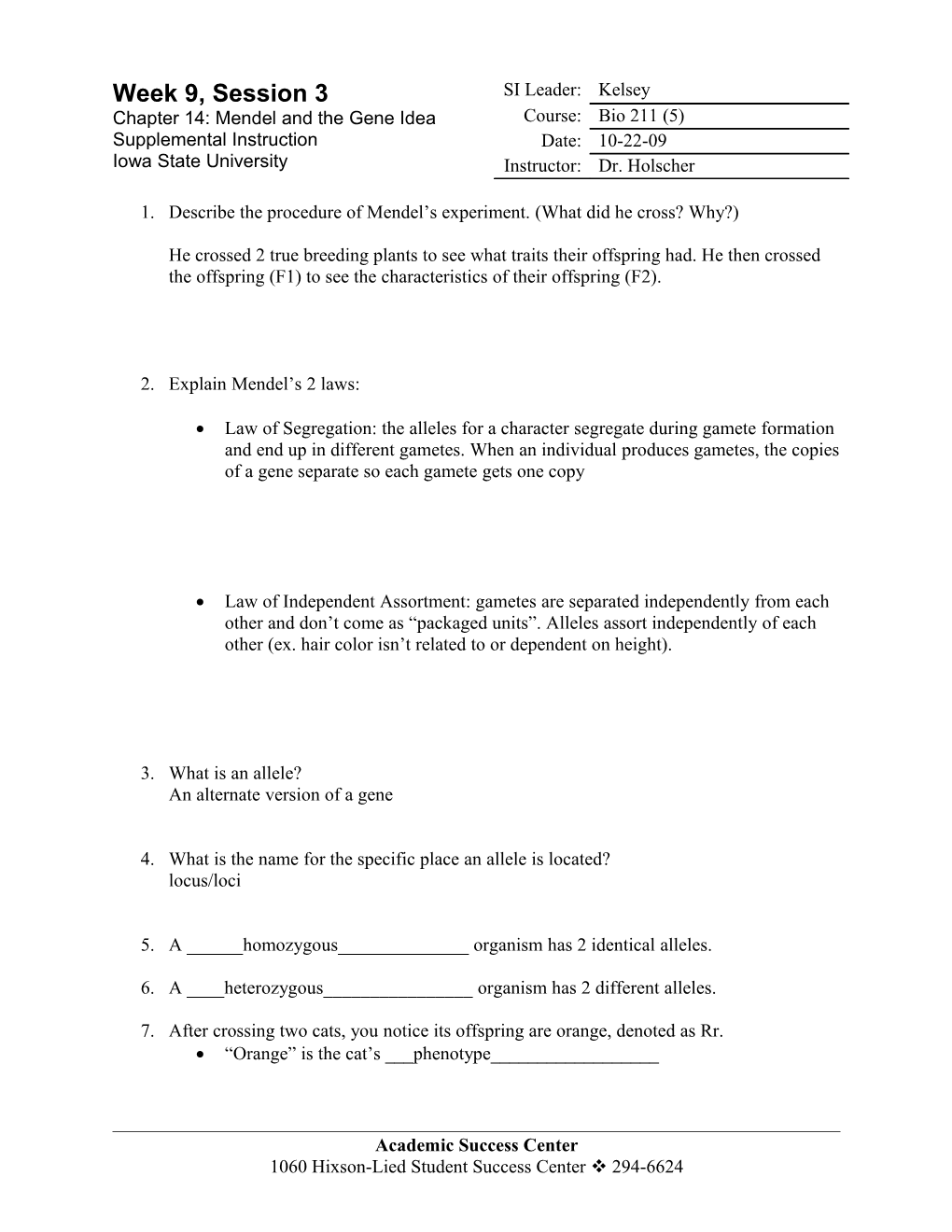 1. Describe the Procedure of Mendel S Experiment. (What Did He Cross? Why?) He Crossed