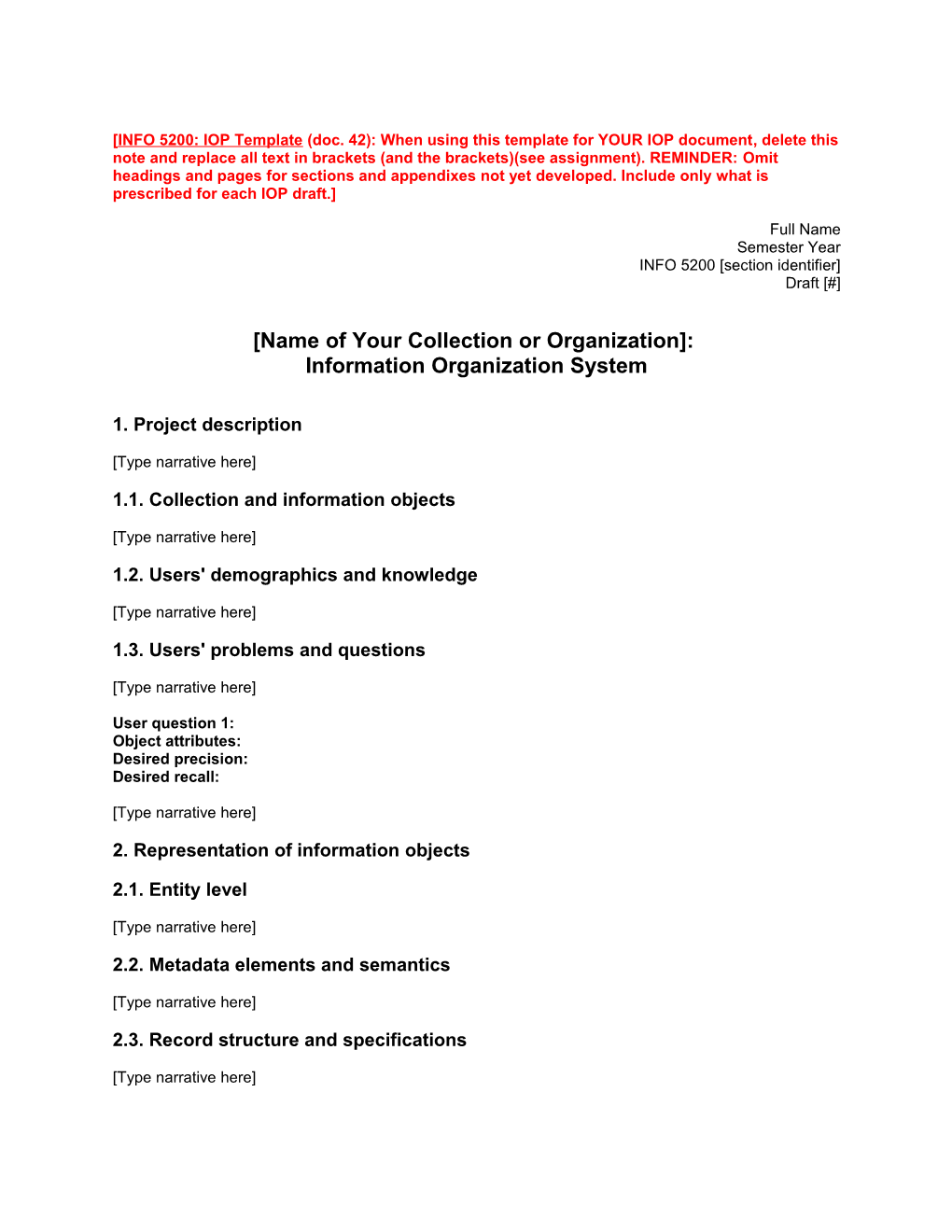 SLIS 5200: IOP Template, Summer 2008