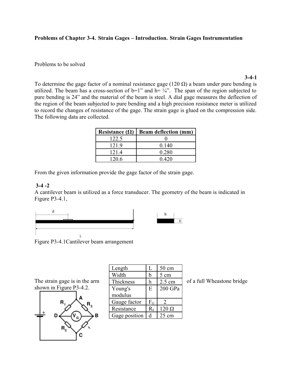 Problems of Chapter 3-4. Strain Gages Introduction. Strain Gages Instrumentation