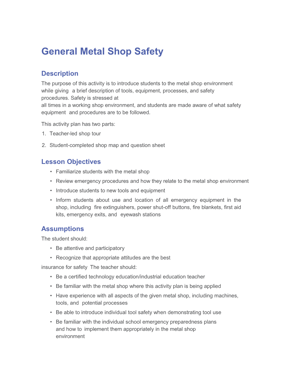 Alltimesina Workingshop Environment,And Studentsaremade Aware of Whatsafety