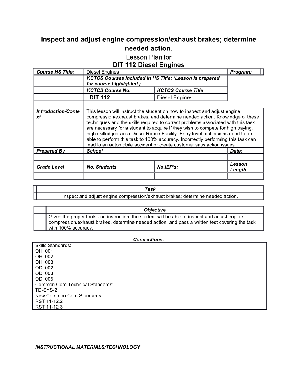 Inspect and Adjust Engine Compression/Exhaust Brakes; Determine Needed Action