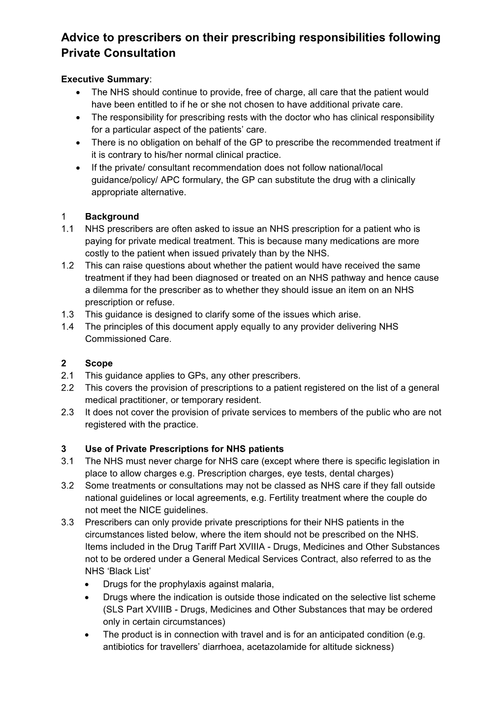 Advice to Prescribers on Their Prescribing Responsibilities Following Private Consultation