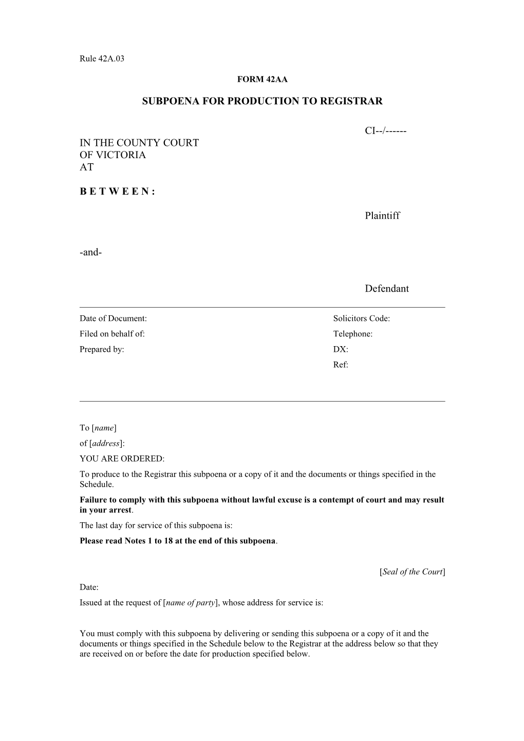 FORM 42AA - Subpoena for Production to Registrar