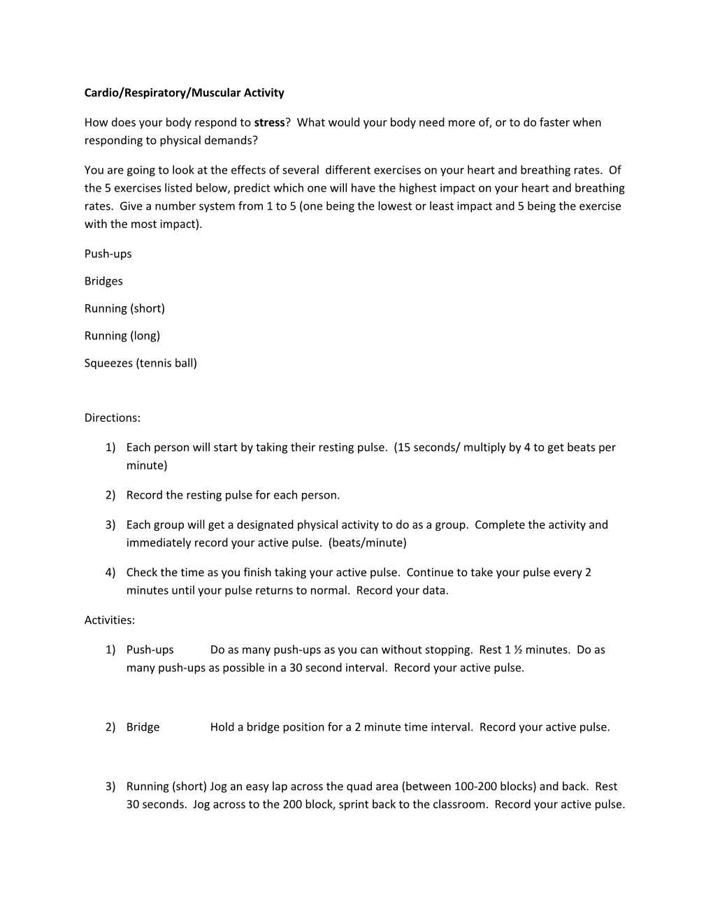 Cardio/Respiratory/Muscular Activity