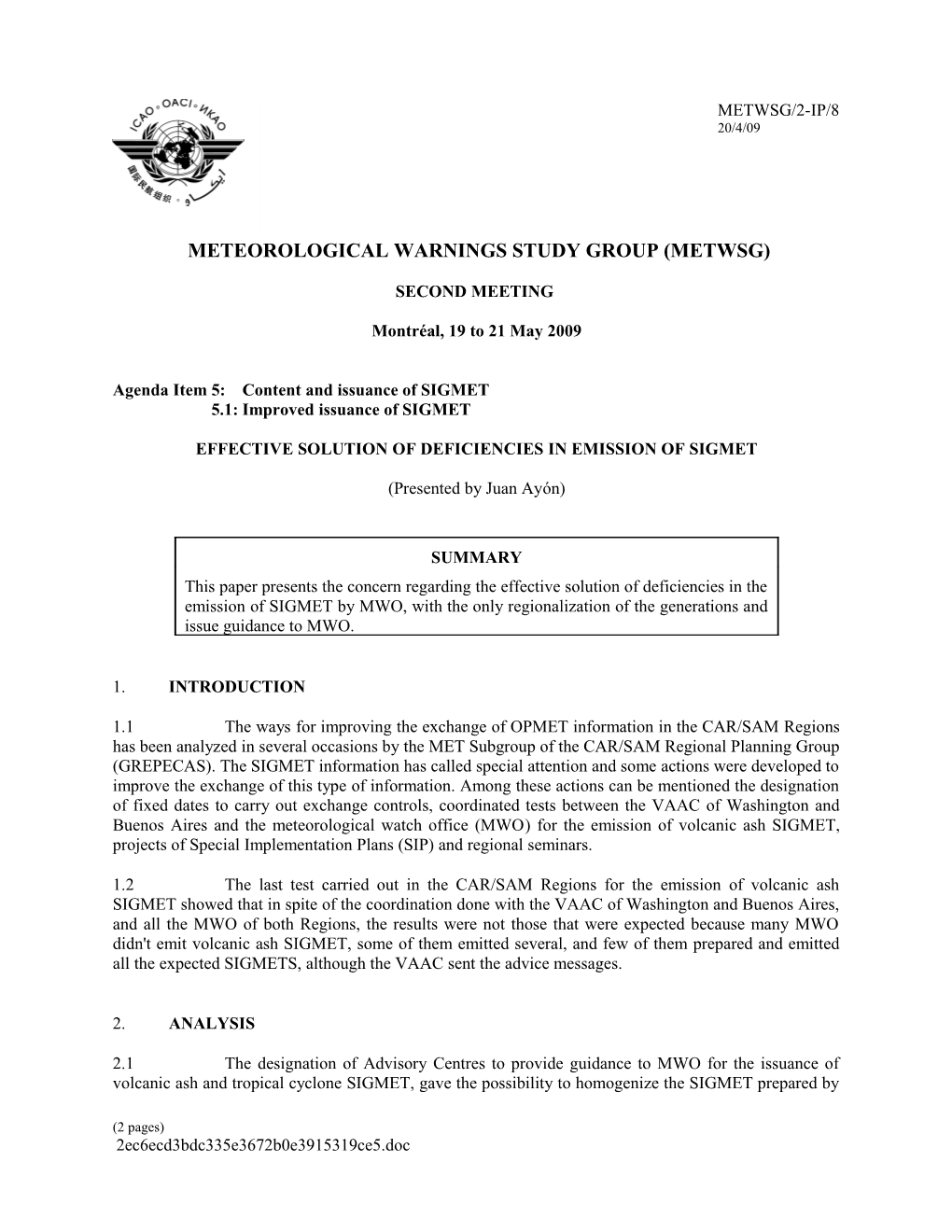 Effective Solution of Deficiencies in Emission of SIGMET