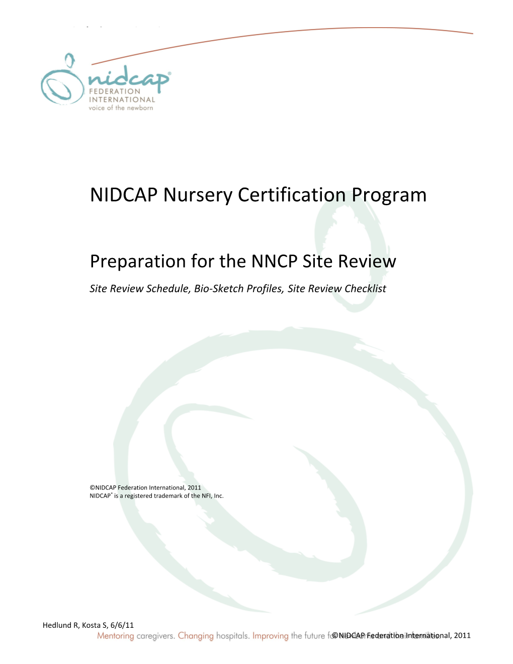 NIDCAP Nursery Certification Program (NNCP) Site Review