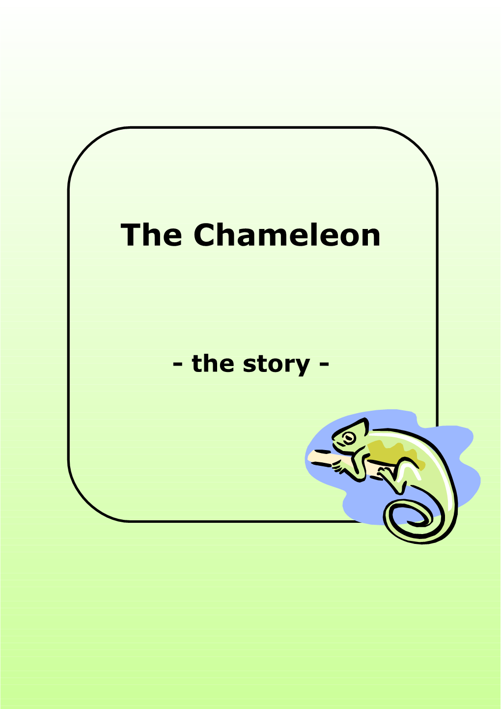 The Chameleon Story Text