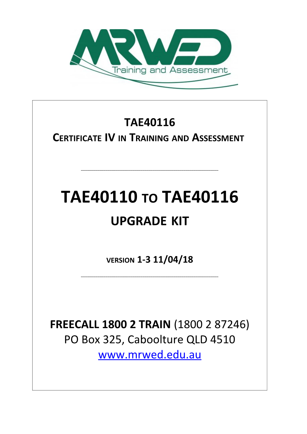 MRWED TAE40110 to TAE40116 Upgrade Kit (Version 1-3)