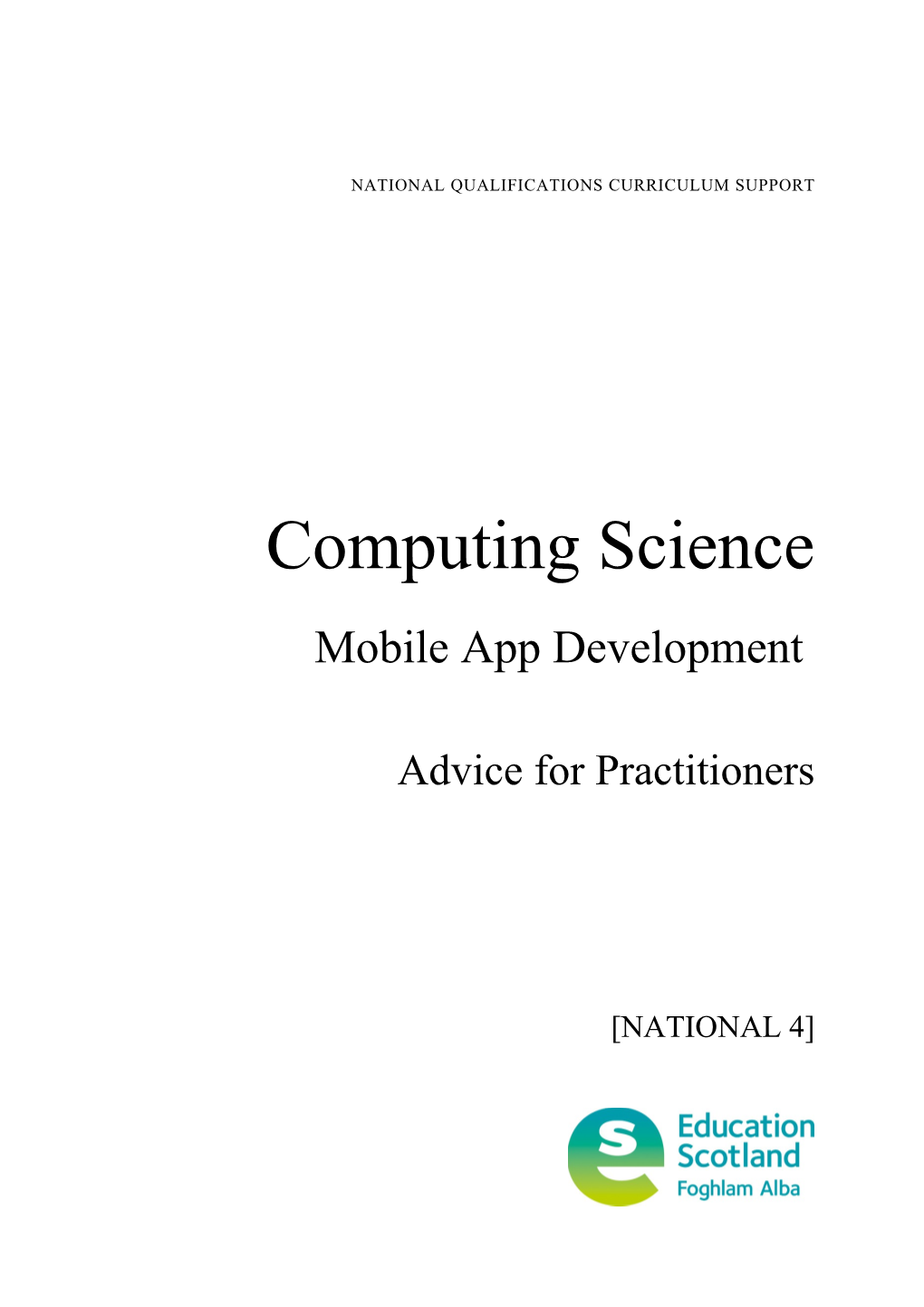 Computing Science: Mobile App Development - Advice for Practitioners (National 4)