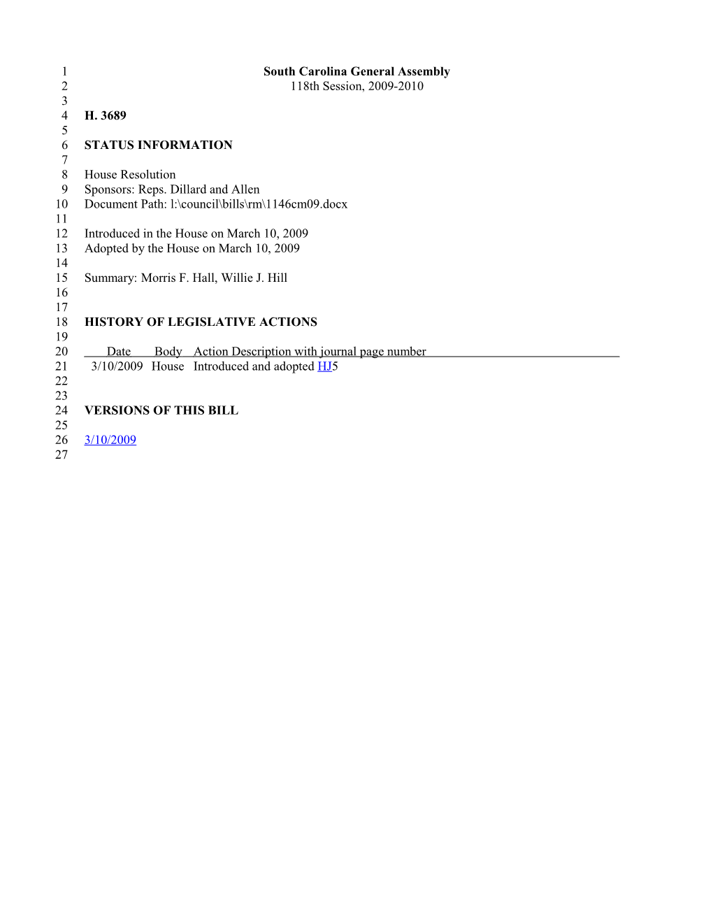 2009-2010 Bill 3689: Morris F. Hall, Willie J. Hill - South Carolina Legislature Online