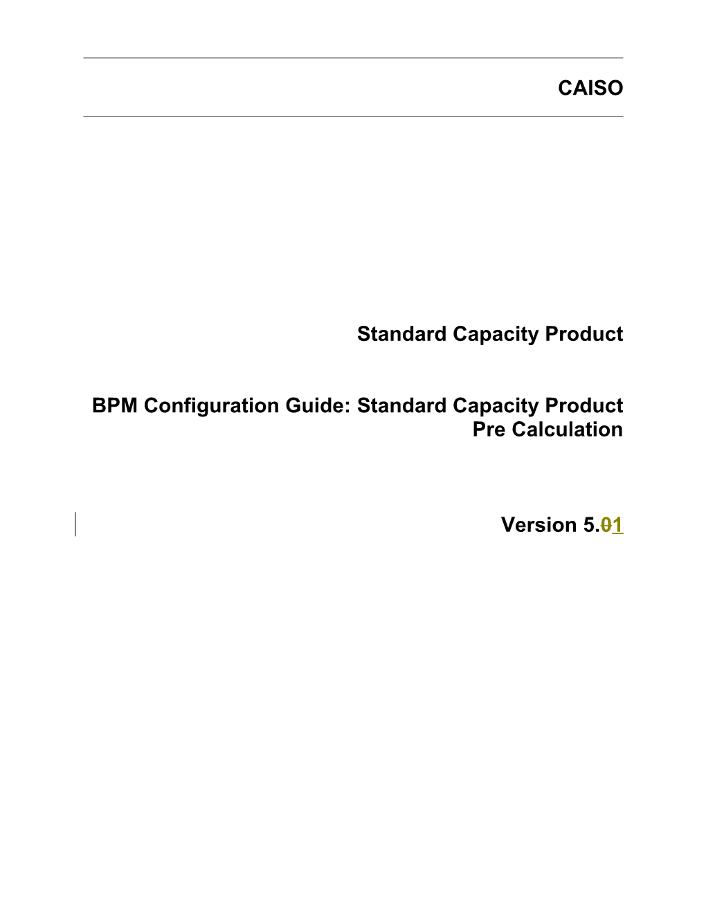 Standard Capacity Product Pre Calculation