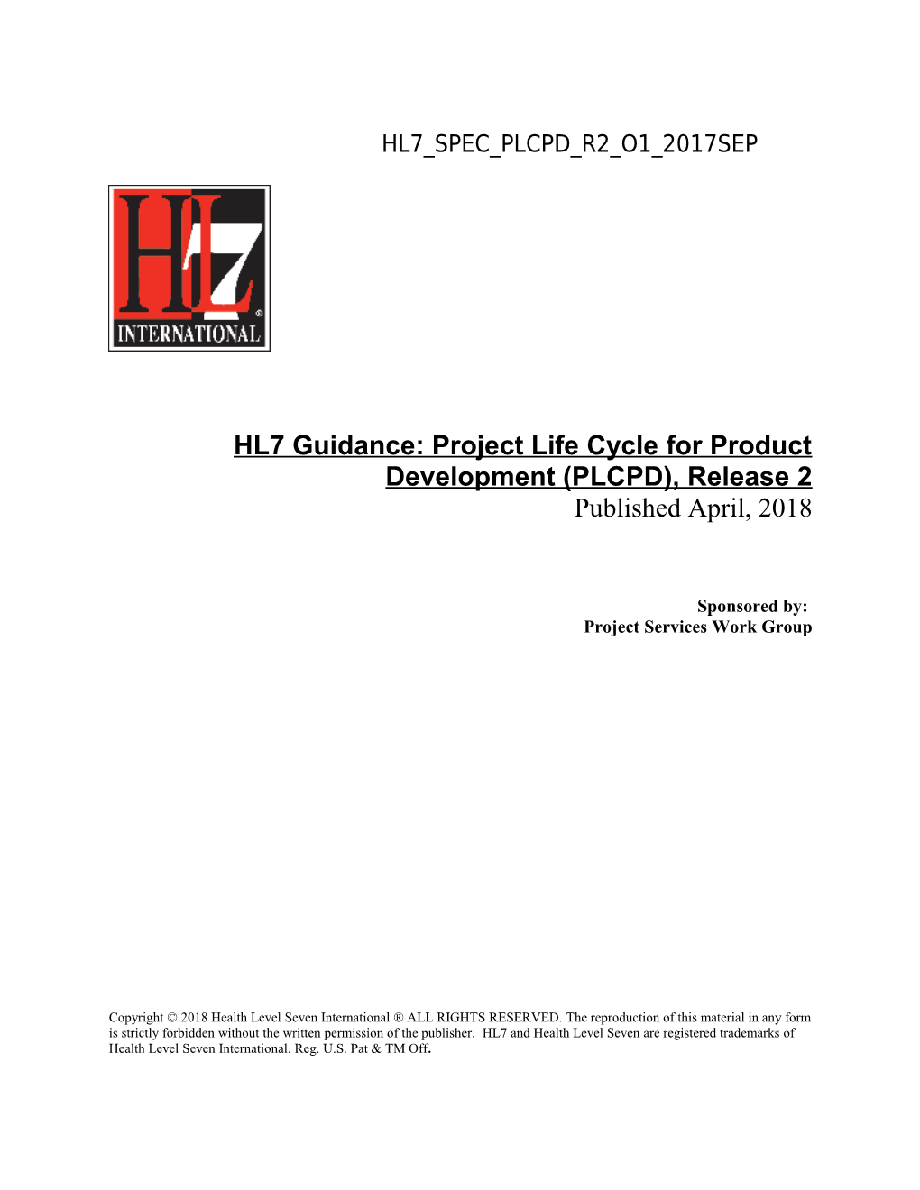 HL7 Guidance: Project Life Cycle for Product Development (PLCPD), Release 2