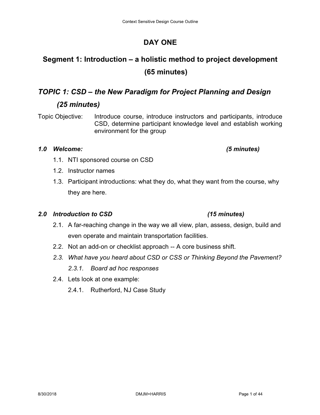 Segment 1: Introduction a Holistic Method to Project Development 1 Hour 15 Min