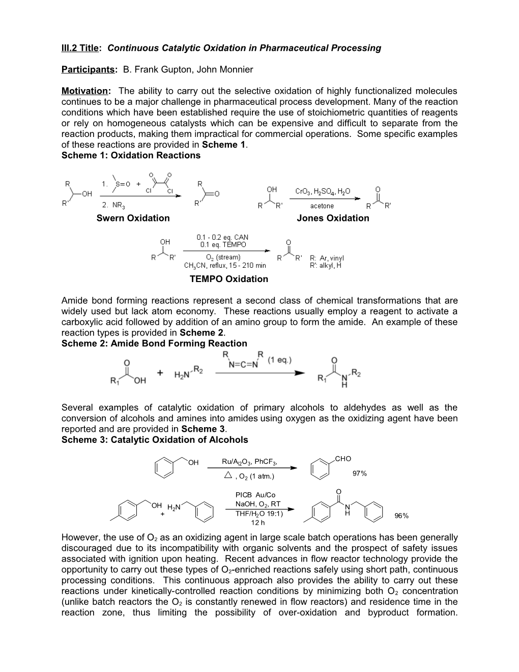 Selective Hydrogenation Is One of the Largest Class of Catalytic Reactions Used by Both