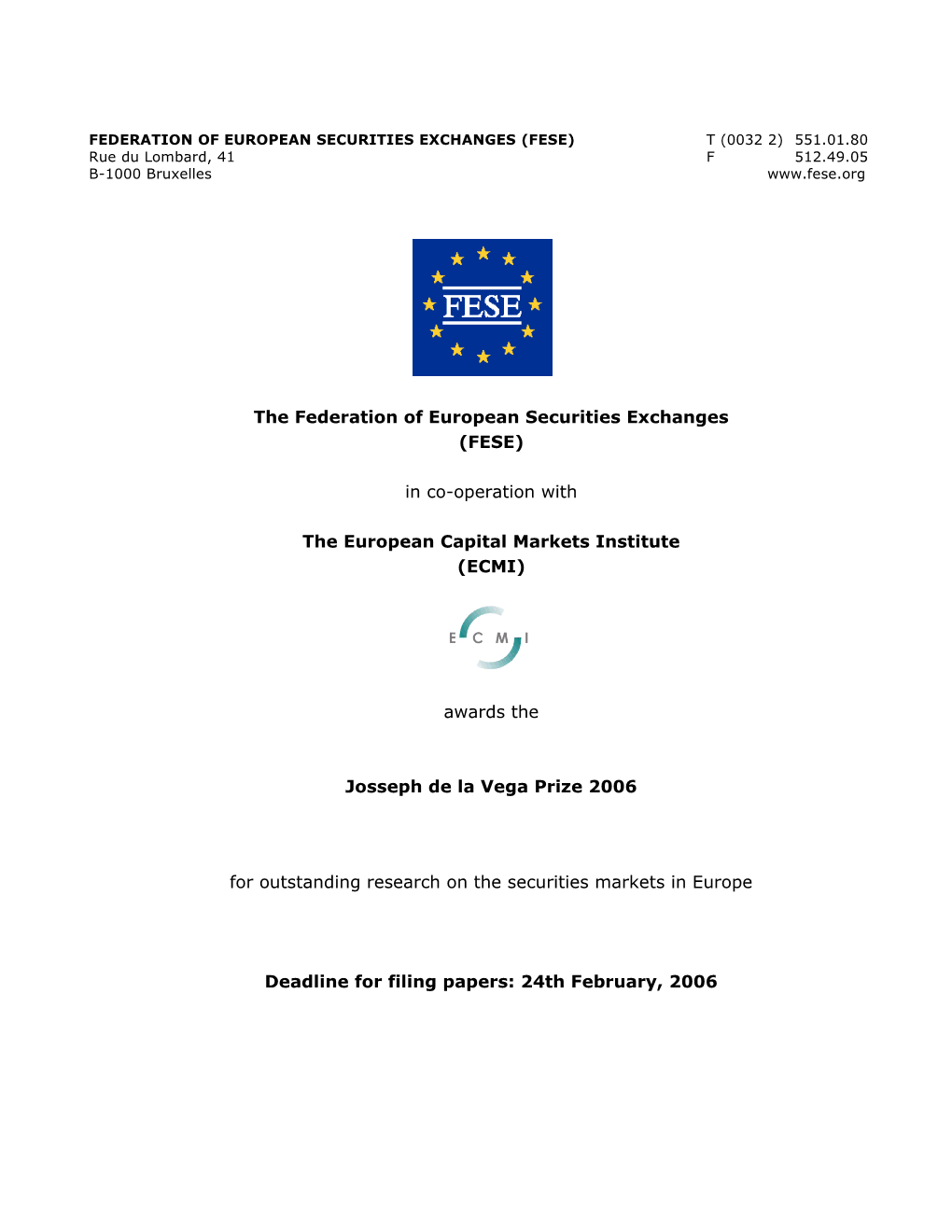 The Federation of European Stock Exchanges (FESE) Is the Association for Regulated Securties