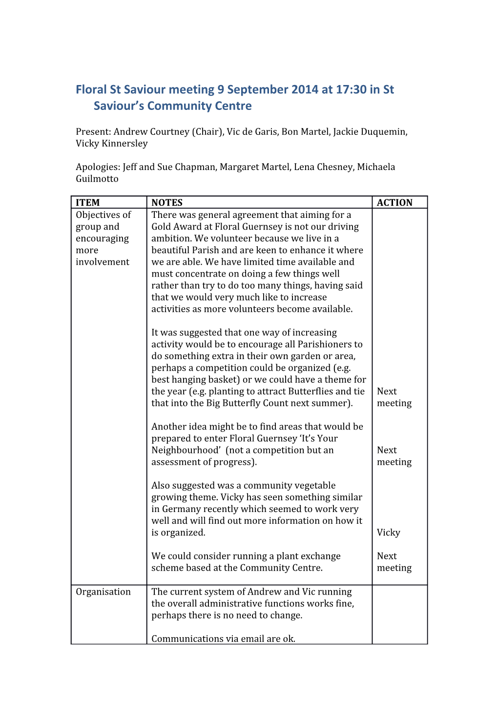 Floral St Saviour Meeting 9 September 2014 at 17:30 in St Saviour S Community Centre