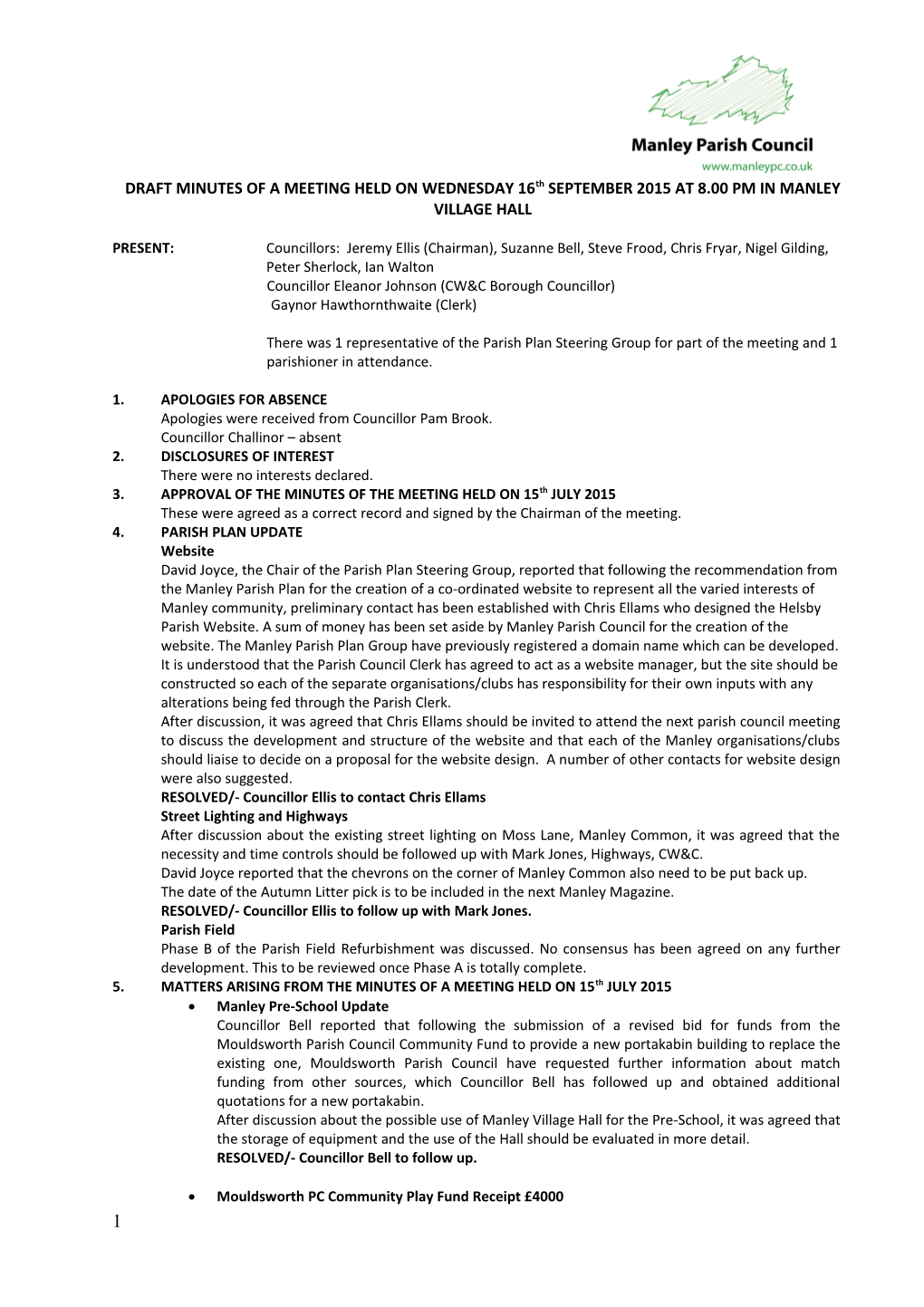 Draft Minutes of a Meeting Held on Wednesday 16Th October 2013 at 8