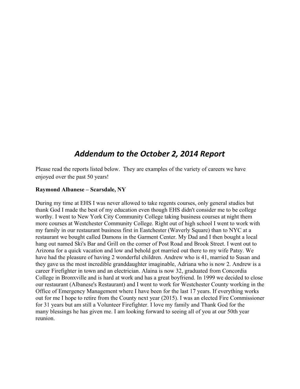 Addendum to the October 2, 2014 Report