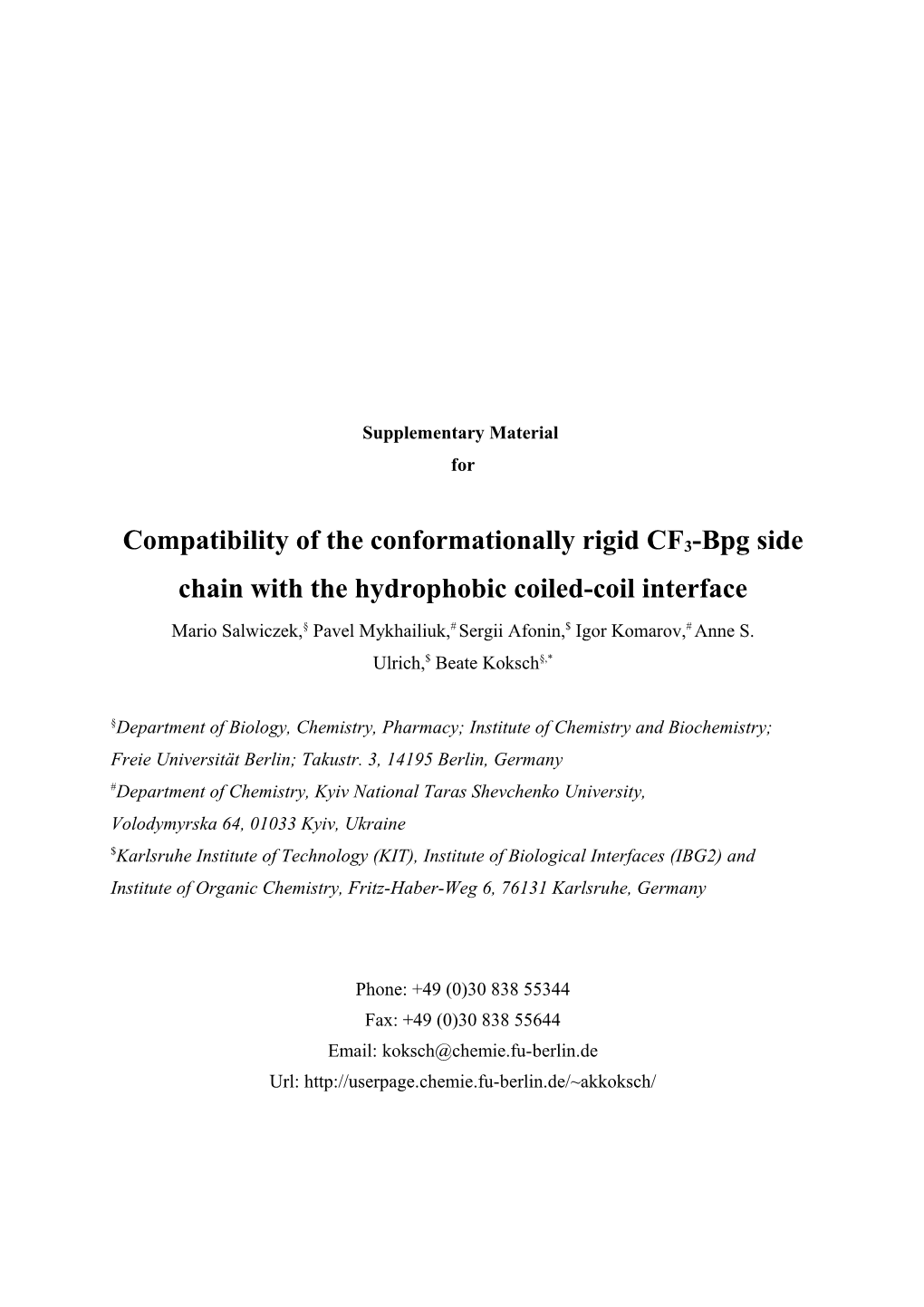 Compatibility of the Conformationally Rigid Cf3bpg Side Chain with the Hydrophobic Coiledcoil