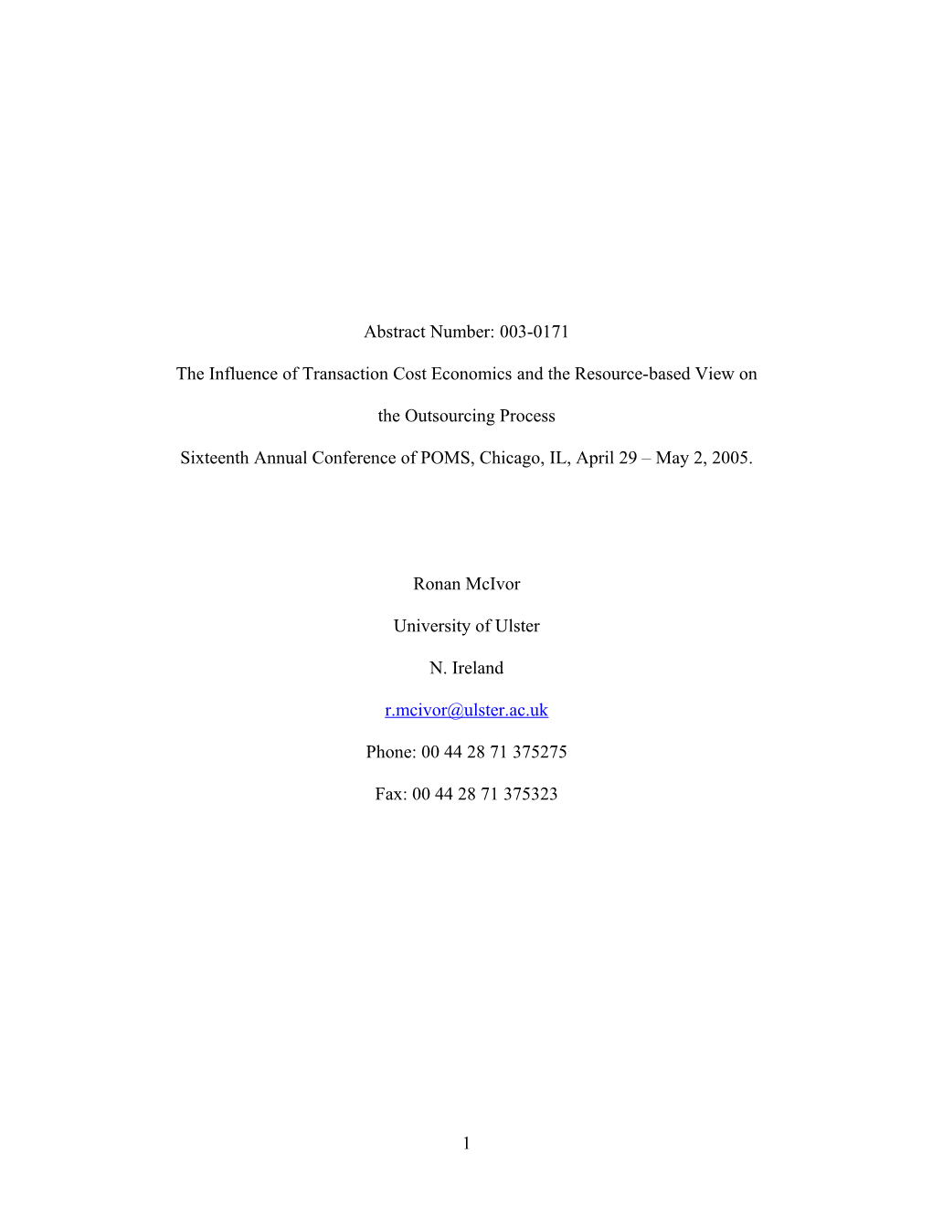 The Influence of Transaction Cost Economics and the Resource-Based View On