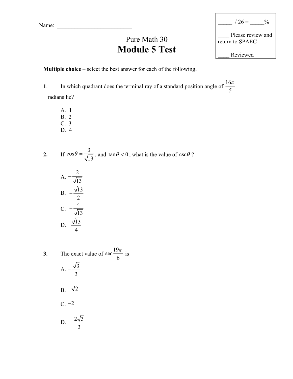 Multiple Choice Select the Best Answer for Each of the Following