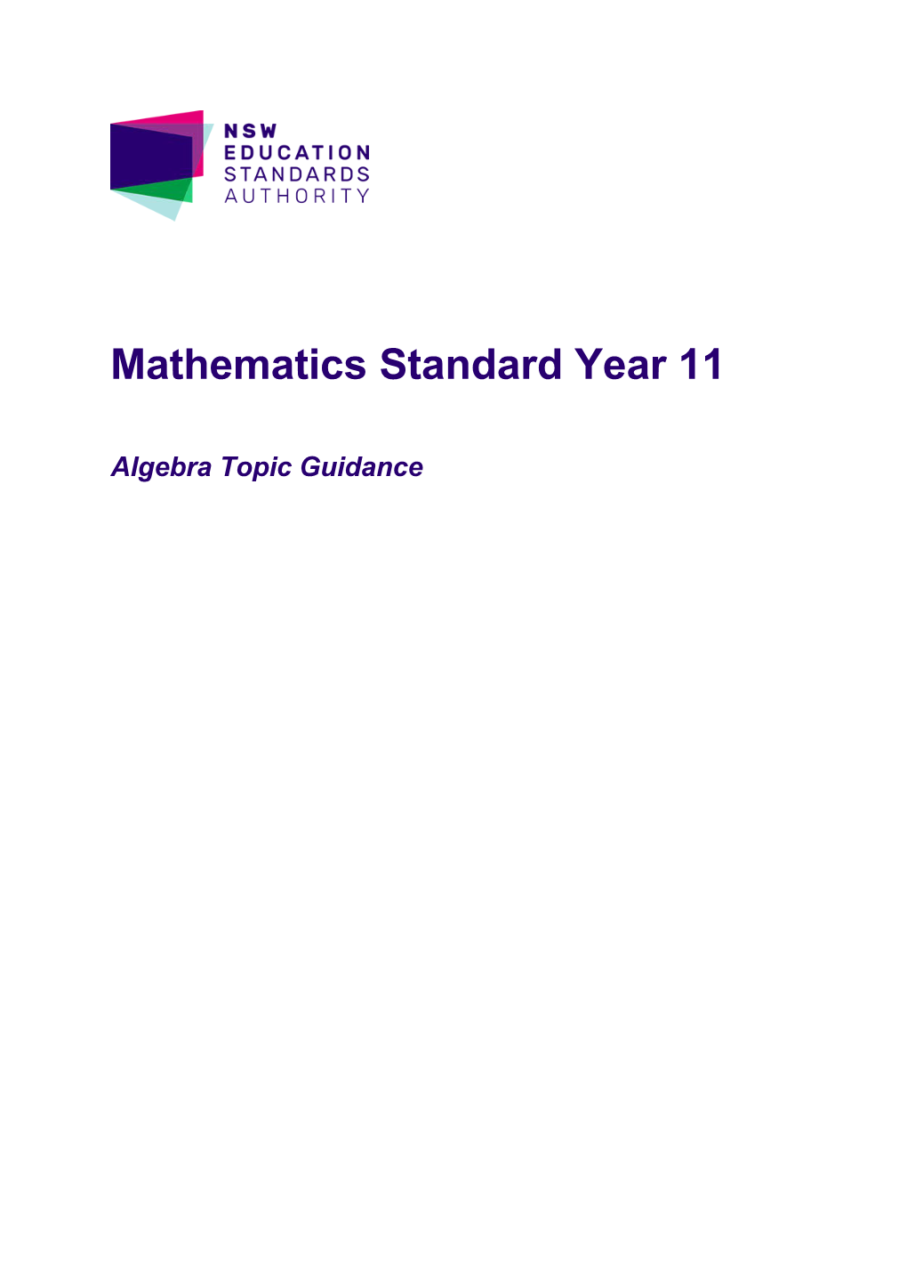 Year 11 Mathematics Standard Topic Guidance: Algebra