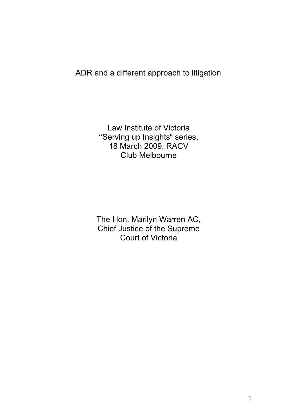 ADR and a Different Approach to Litigation