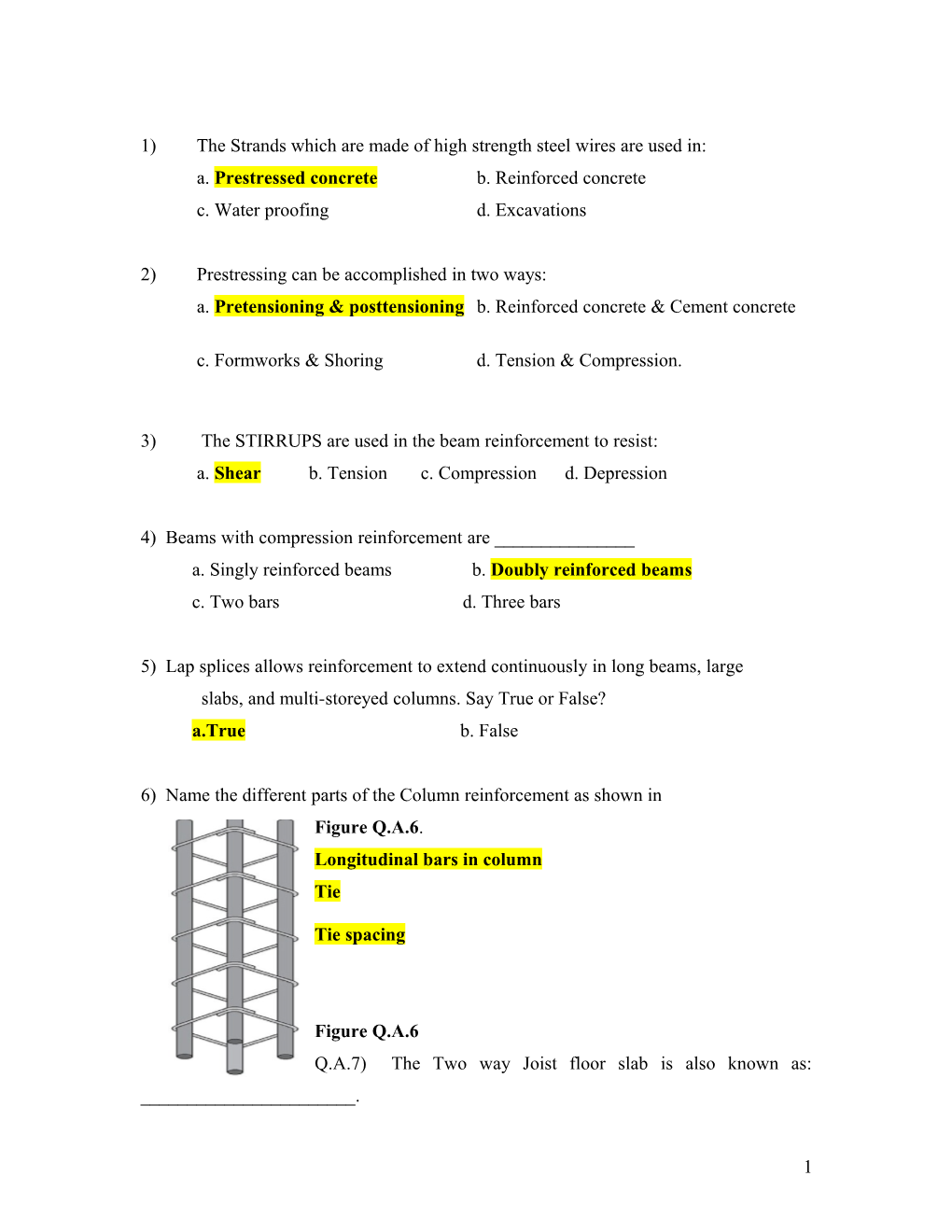 1) the Strands Which Are Made of High Strength Steel Wires Are Used In