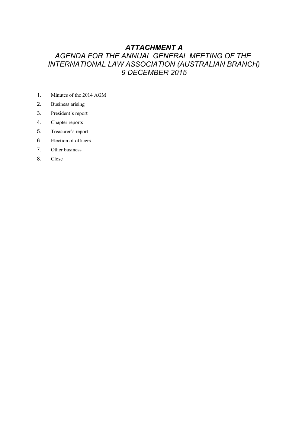 Attachmenta Agenda for the Annual General Meeting of the International Law Association