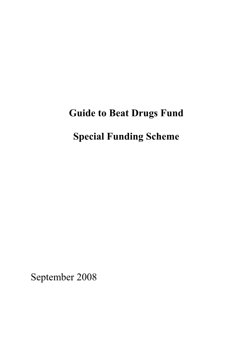 Application for the Beat Drugs Fund