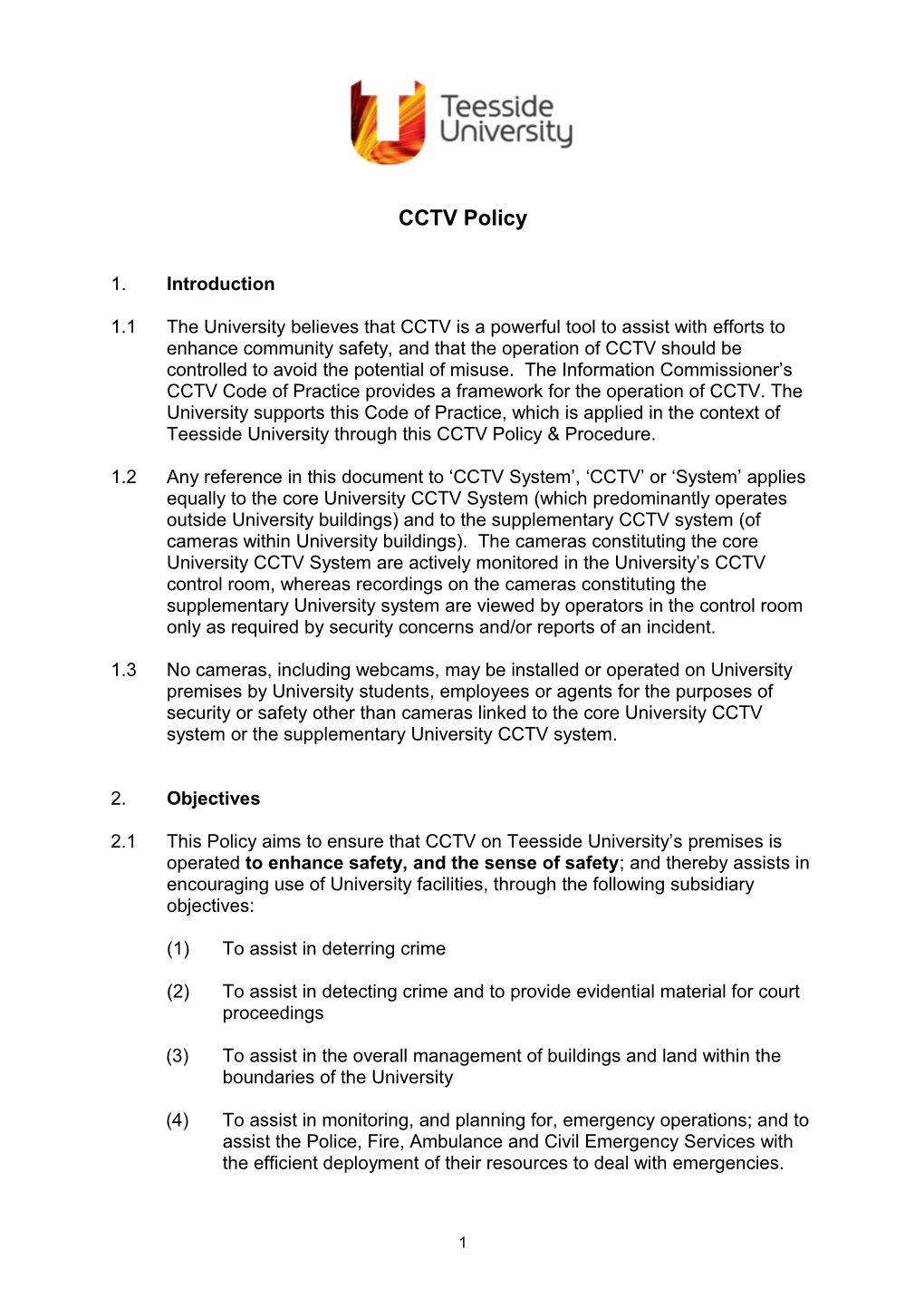 1.1 the University Believes That CCTV Is a Powerful Tool to Assist with Efforts to Enhance