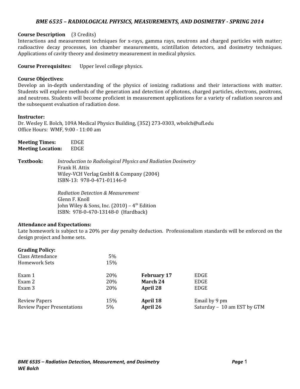 Bme 6535 Radiological Physics, Measurements, and Dosimetry - Spring 2014