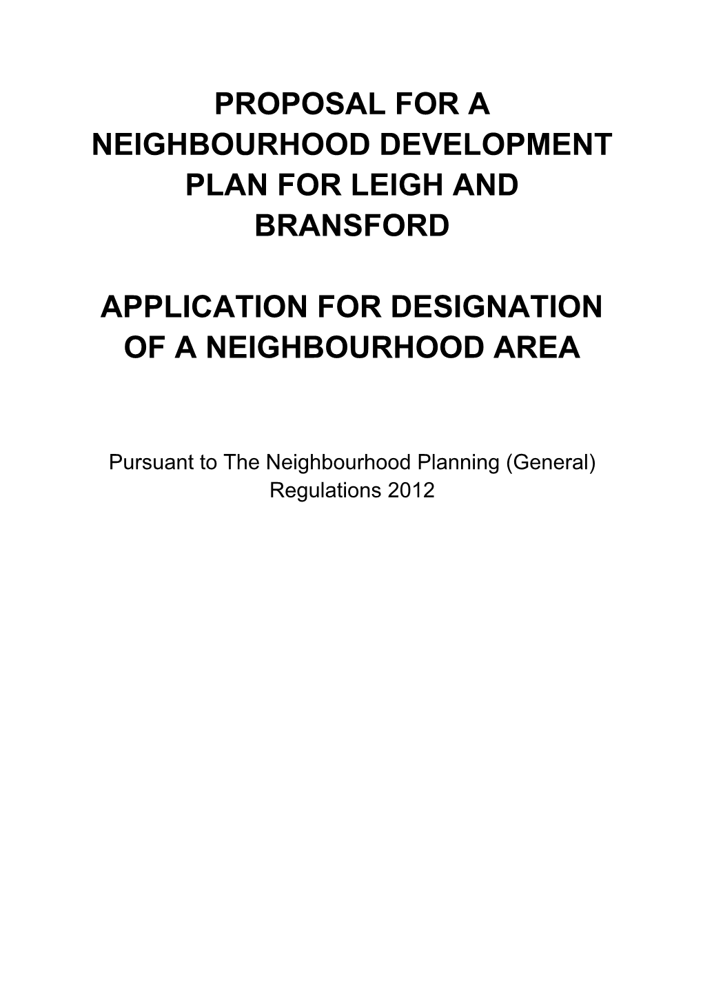 Proposal for a Neighbourhood Development Plan for Leigh and Bransford