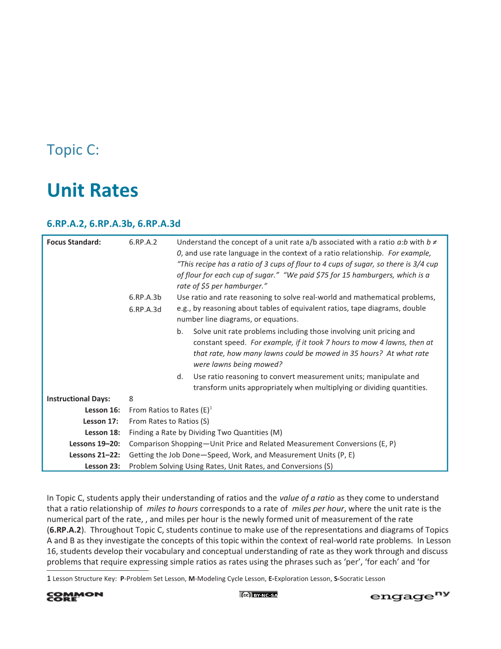 In Topic C, Students Apply Their Understanding of Ratios and the Value of a Ratio As They