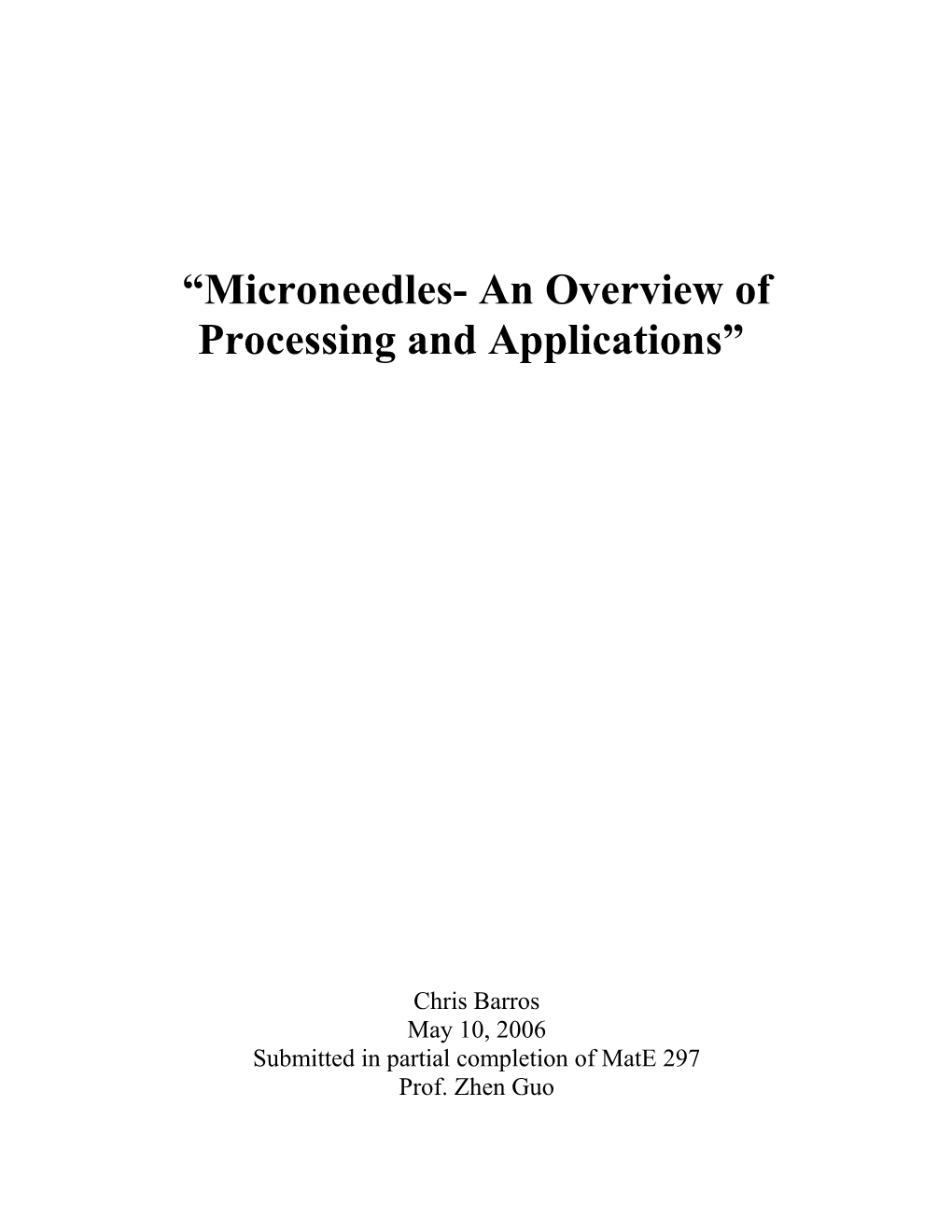 Miconeedles- an Overview of Processing and Applications