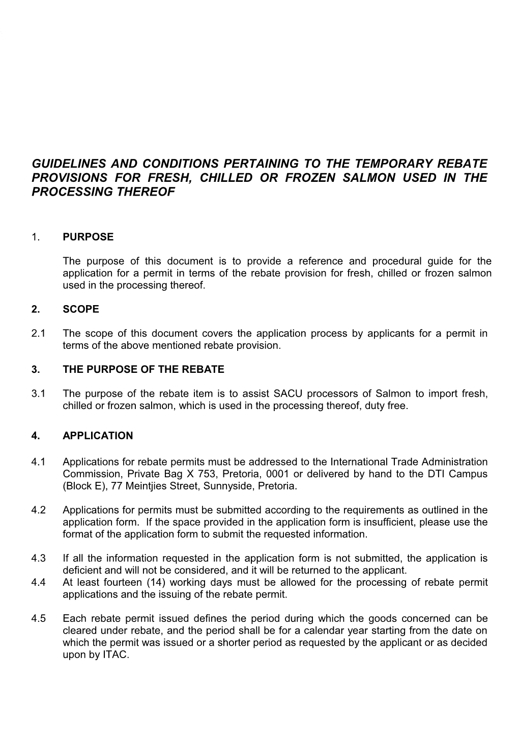 Guidelines and Conditions Pertaining to the Temporary Rebate Provisions for Fresh, Chilled