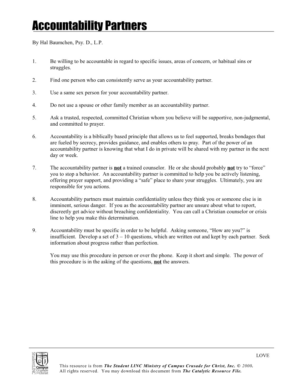 1. Be Willing to Be Accountable in Regard to Specific Issues, Areas of Concern, Or Habitual