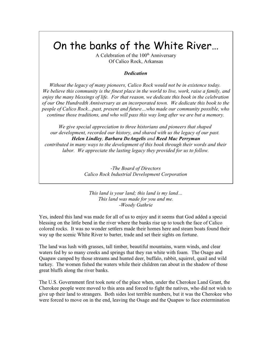 It All Happened on the Banks of the White River