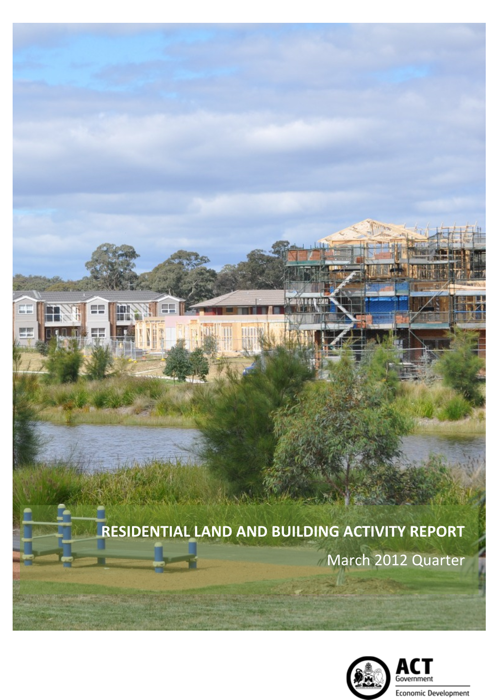 Act Residential Land and Building Activity Report