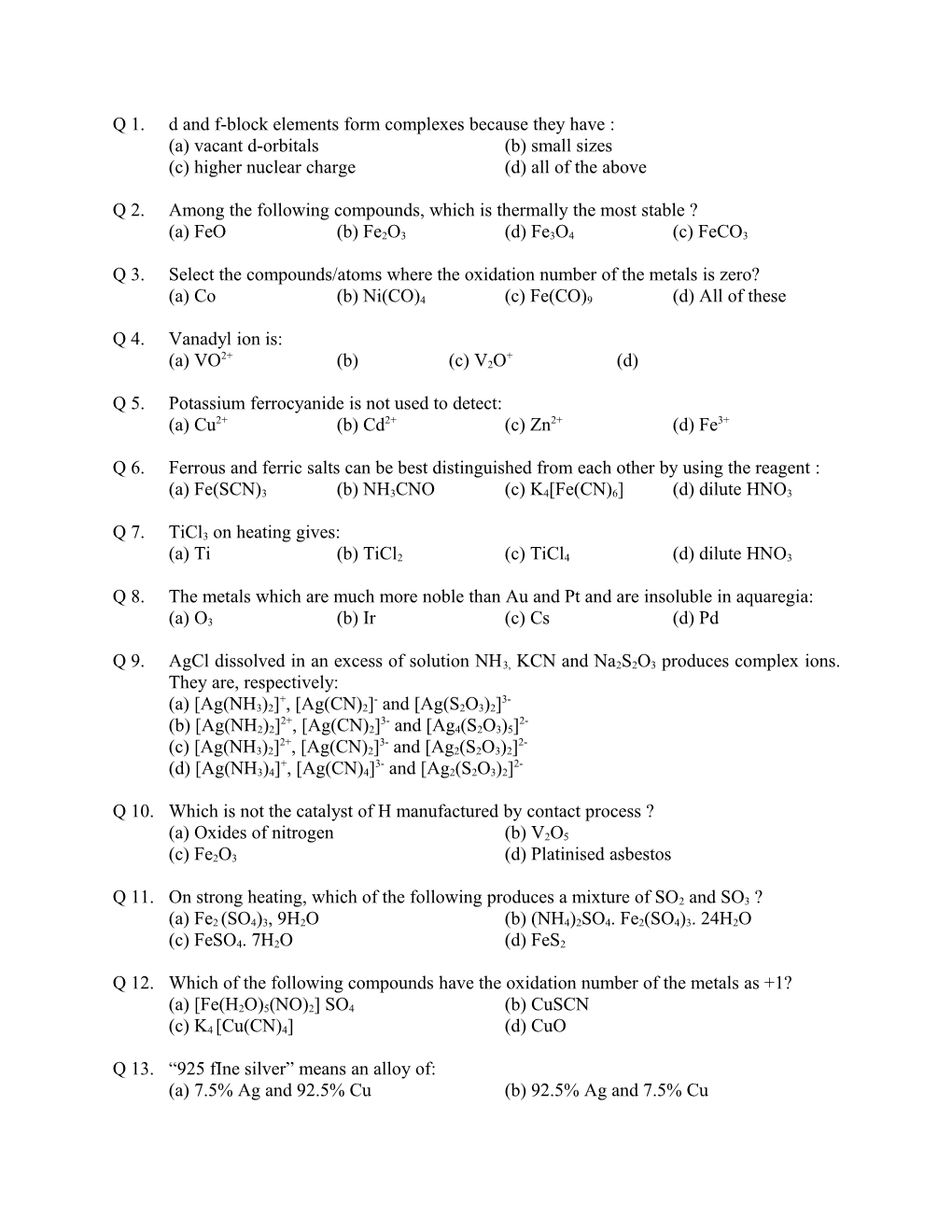 Q 1.D and F-Block Elements Form Complexes Because They Have