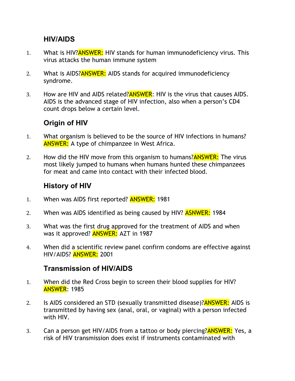 2. What Is AIDS? ANSWER: AIDS Stands for Acquired Immunodeficiency Syndrome