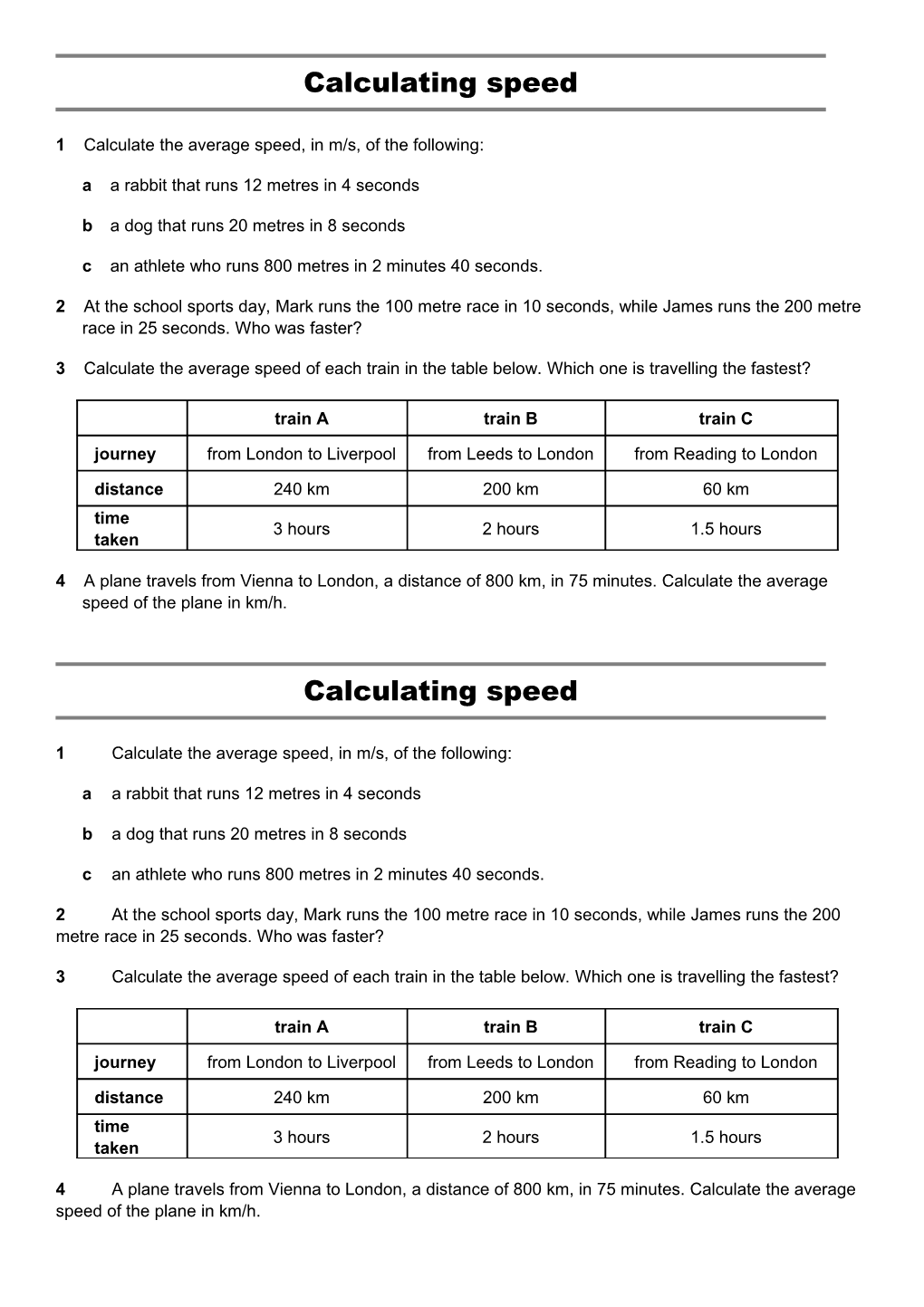 1Calculate the Average Speed, in M/S, of the Following