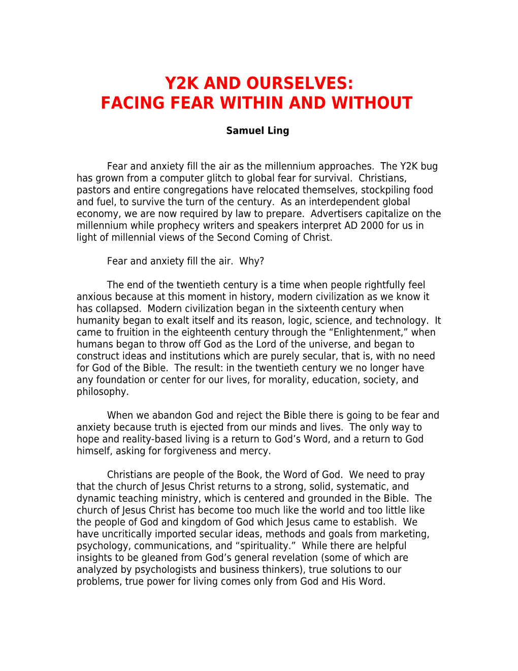 Facing Fear Within and Without
