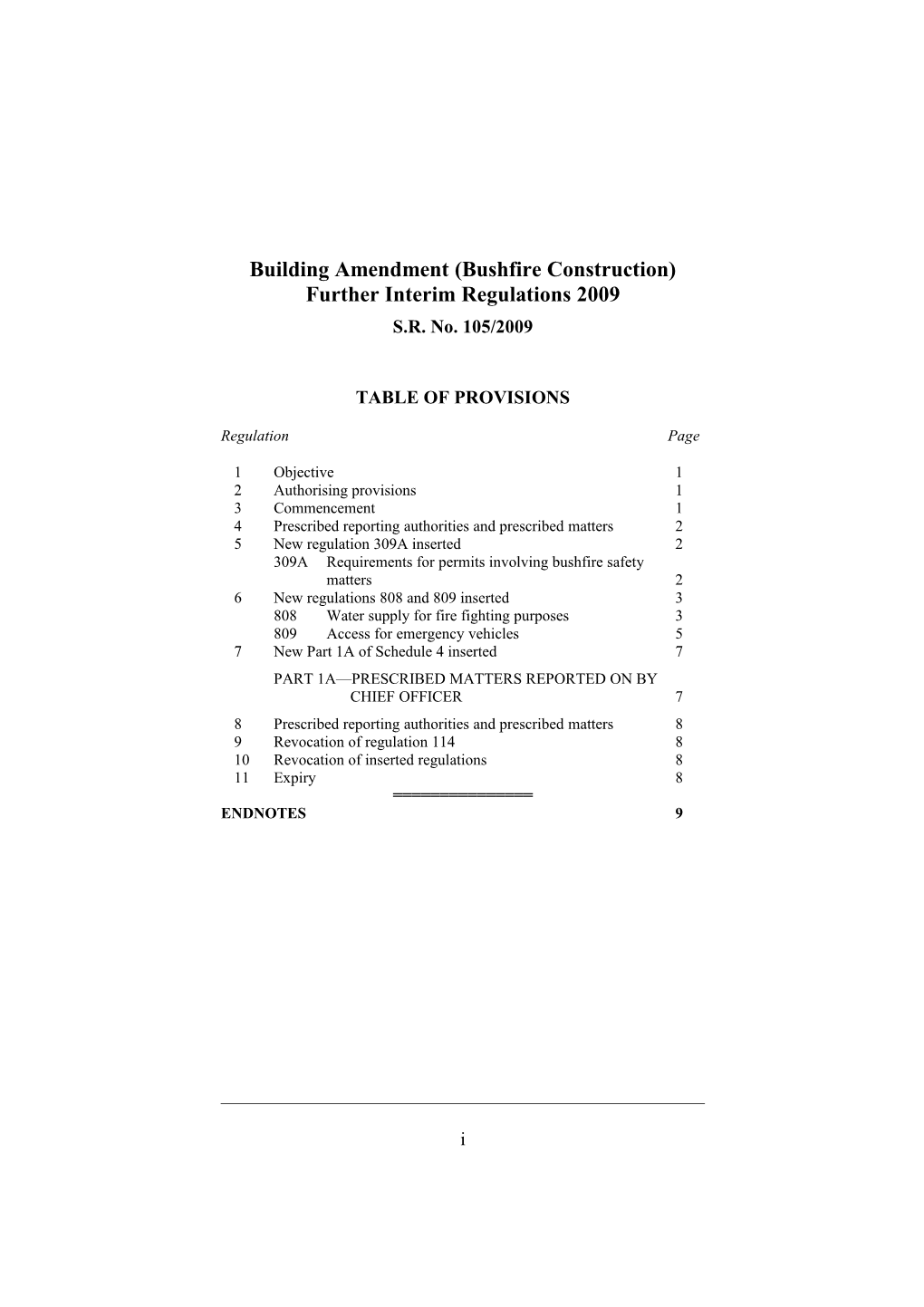 Building Amendment (Bushfire Construction) Further Interim Regulations 2009