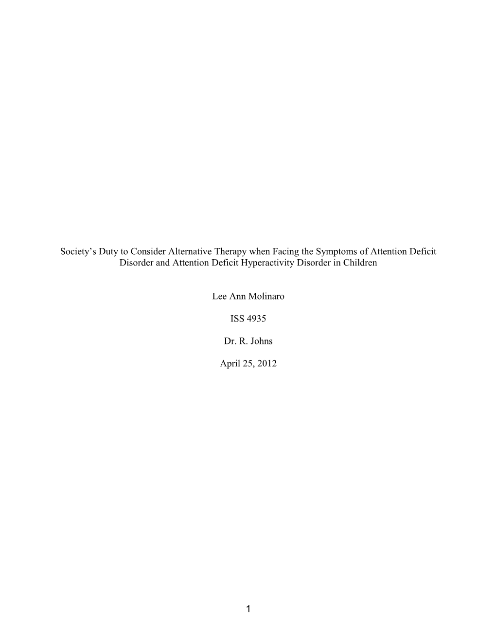 Society S Duty to Consider Alternative Therapy When Facing the Symptoms of Attention Deficit