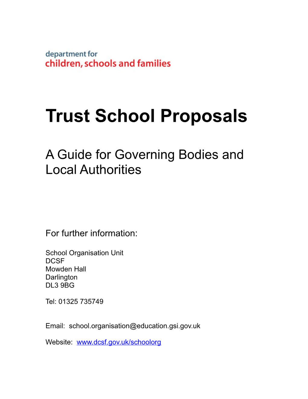 Trust School Proposals a Guide for Governing Bodies and Local Authorities