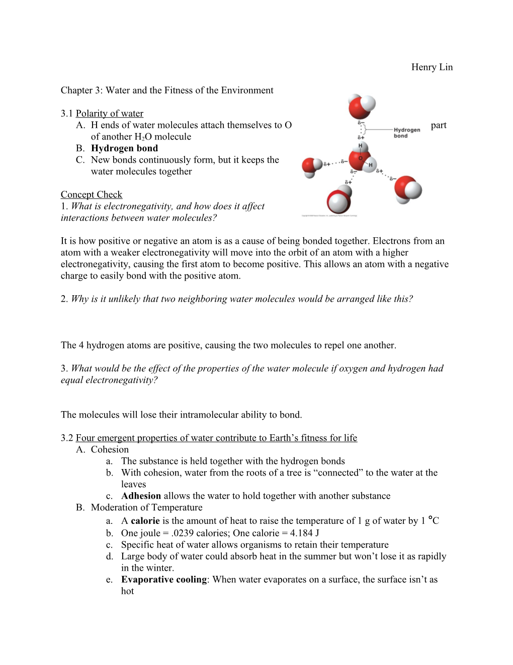 A. H Ends of Water Molecules Attach Themselves to O Part of Another H2O Molecule