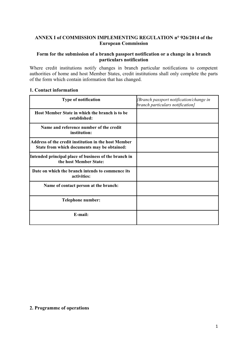 ANNEX I of COMMISSION IMPLEMENTING REGULATION N 926/2014 of the European Commission