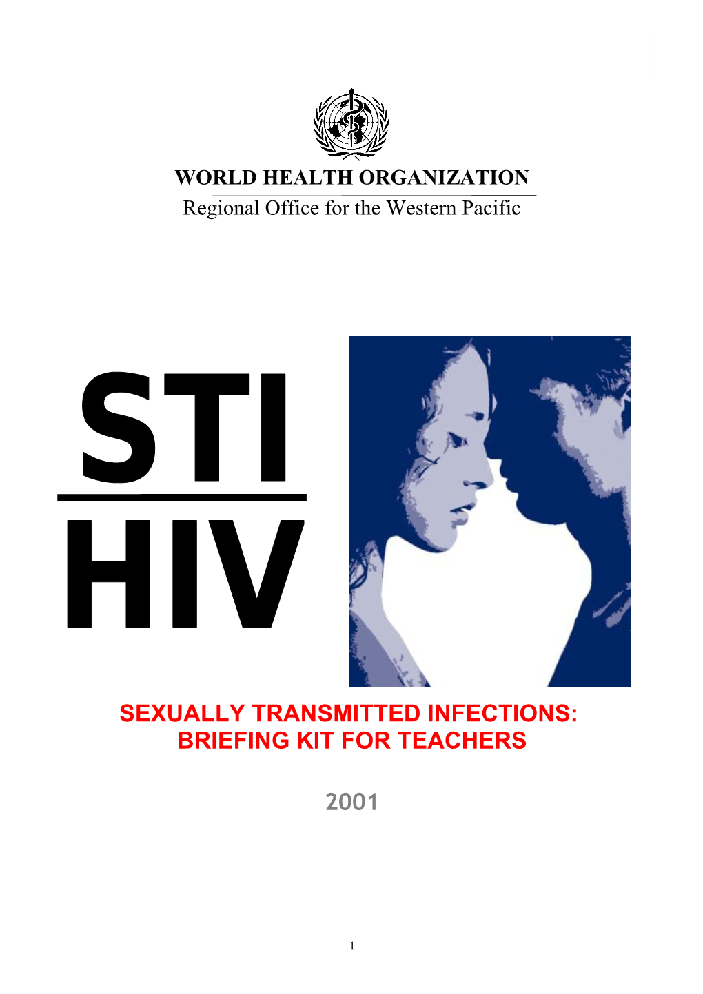 Sexually Transmitted Infections: Briefing Kit for Teachers WHO/WPRO